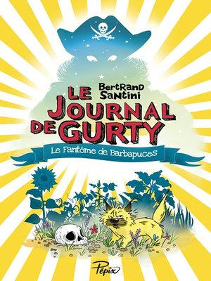cover image of Le Journal de Gurty (Tome 7) &#8211; Le Fantôme de Barbapuces